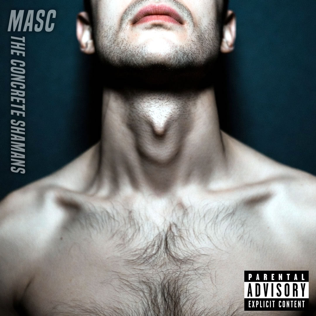MASC - DIGITAL DELUXE ALBUM - THE CONCRETE SHAMANS