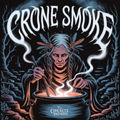 Crone Smoke - Digital Single