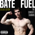 BATE FUEL DX - DIGITAL DELUXE ALBUM