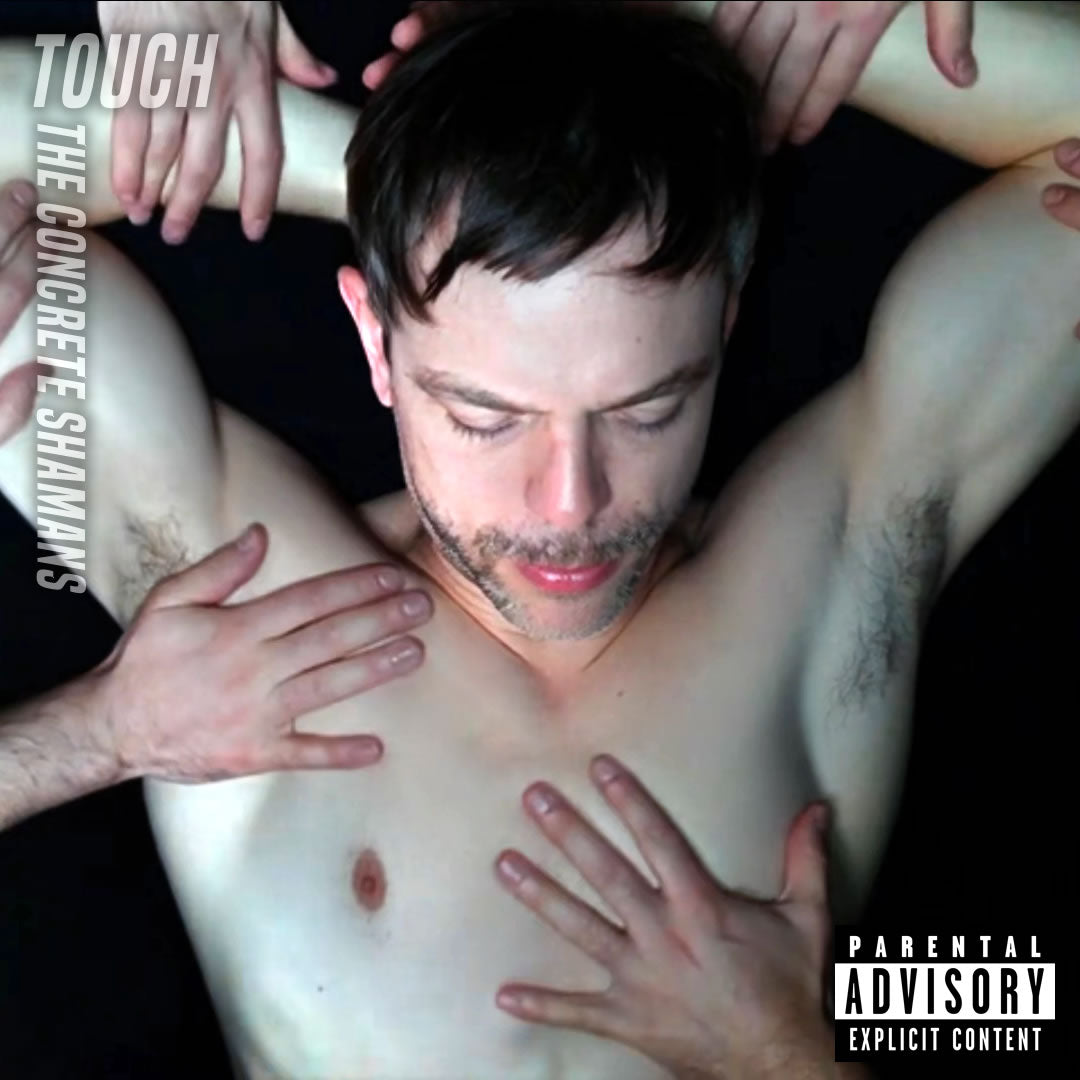 TOUCH EP - The Concrete Shamans