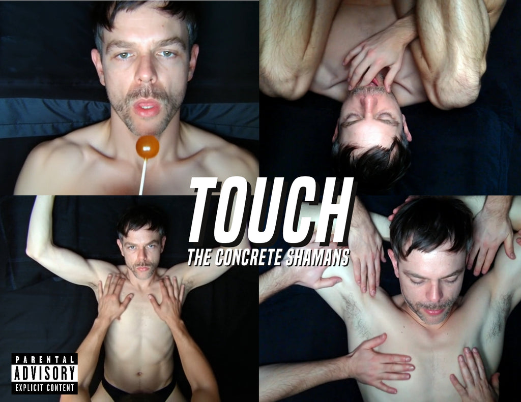 TOUCH EP - The Concrete Shamans